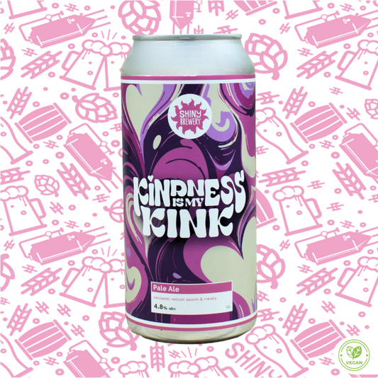 Kindness is my Kink - Hazy Pale 4.8%