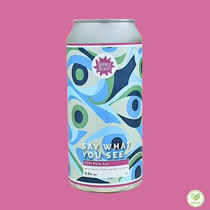 Say What You See - DDH Pale 5.5%