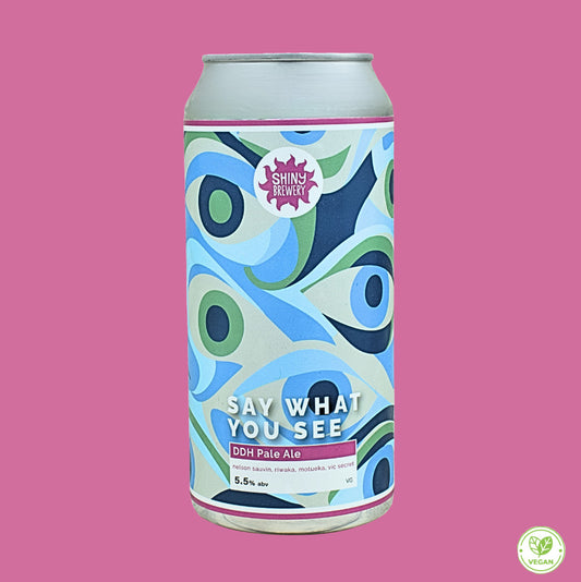 Say What You See - DDH Pale 5.5%