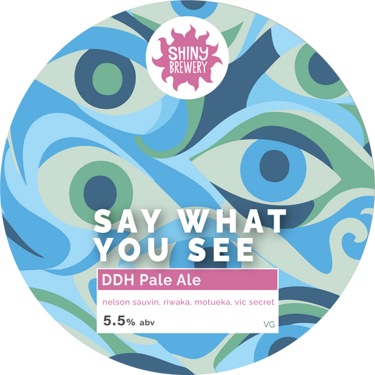 Say What You See - DDH Pale 5.5%
